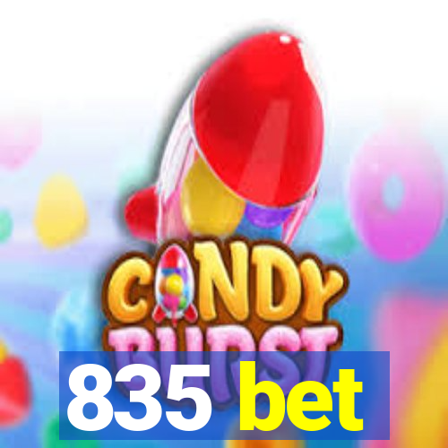 835 bet