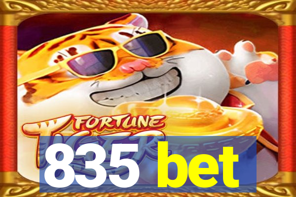 835 bet