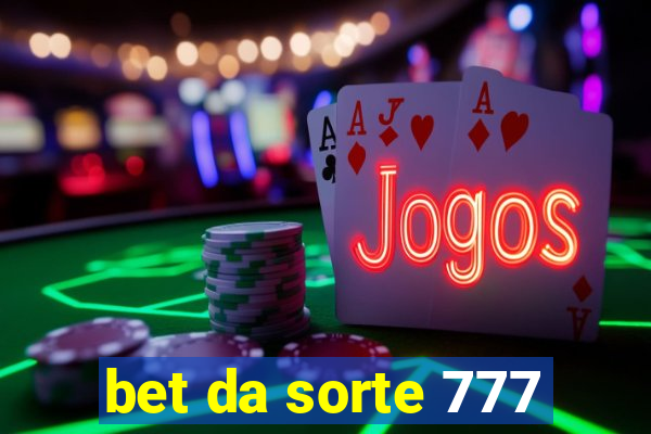 bet da sorte 777