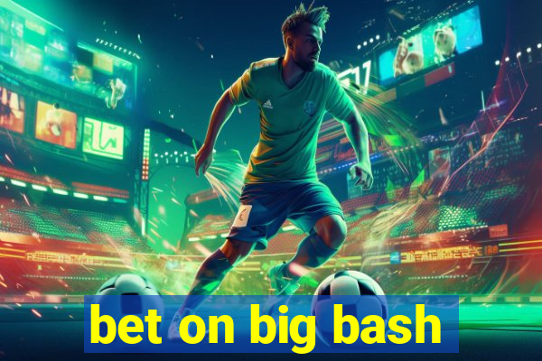 bet on big bash