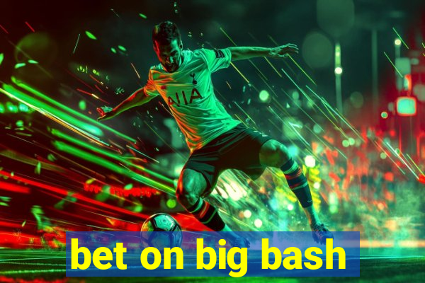 bet on big bash