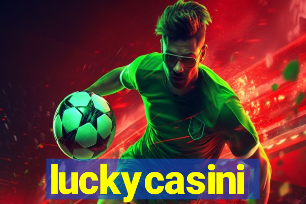 luckycasini