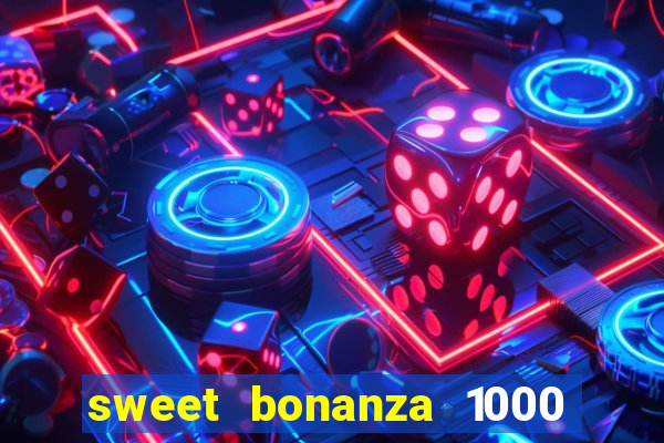 sweet bonanza 1000 demo slot