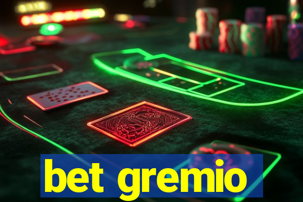 bet gremio