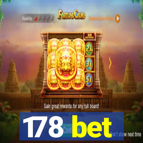 178 bet