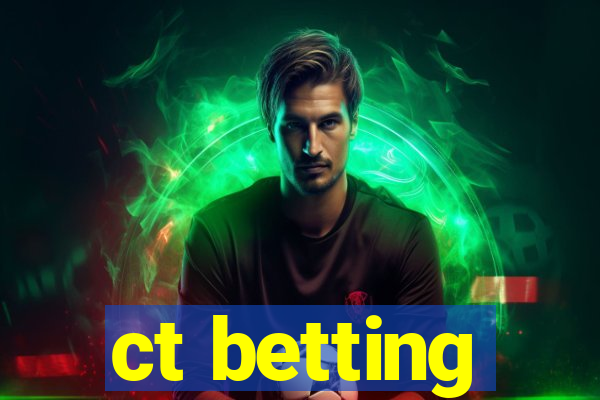 ct betting