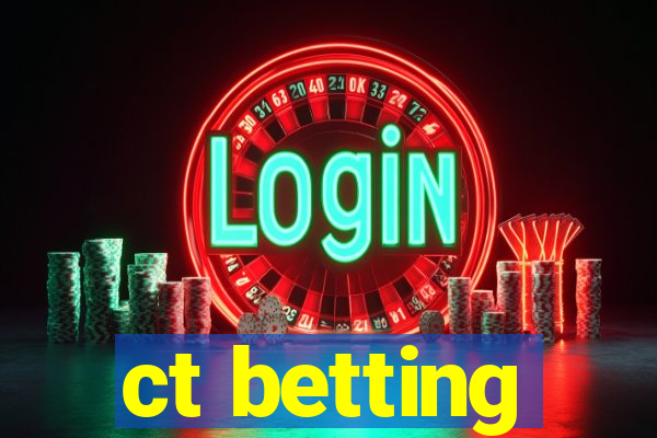 ct betting