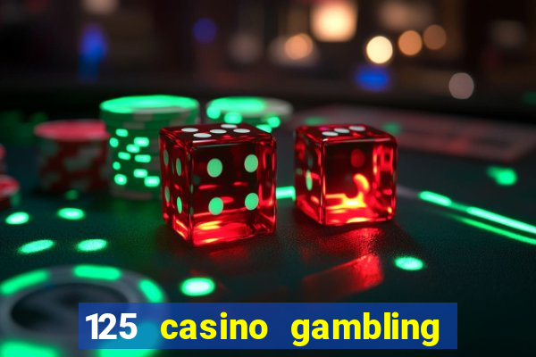 125 casino gambling game online