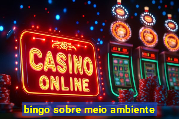 bingo sobre meio ambiente