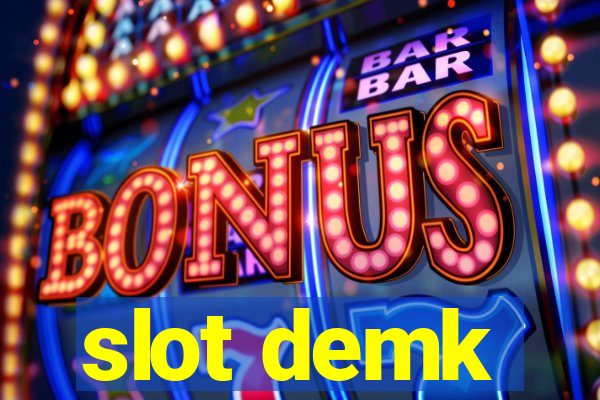 slot demk