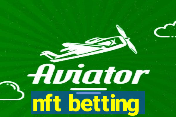 nft betting