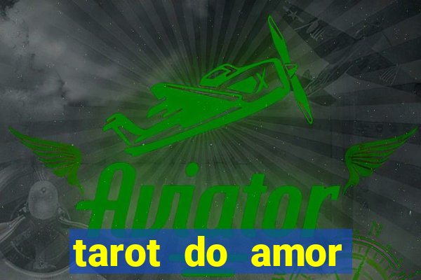 tarot do amor estrela guia o que dizem as cartas