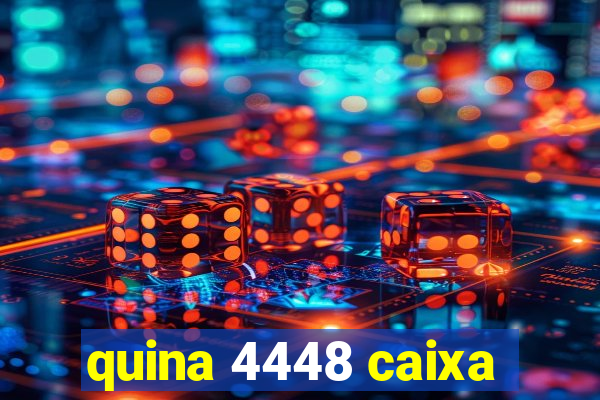 quina 4448 caixa