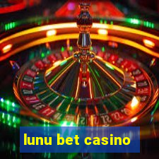 lunu bet casino