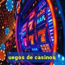 uegos de casinos