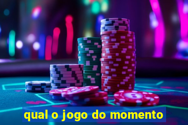 qual o jogo do momento