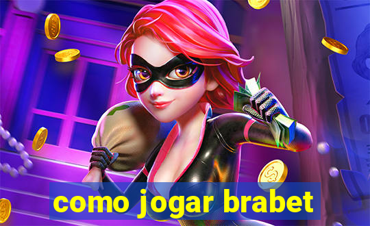 como jogar brabet