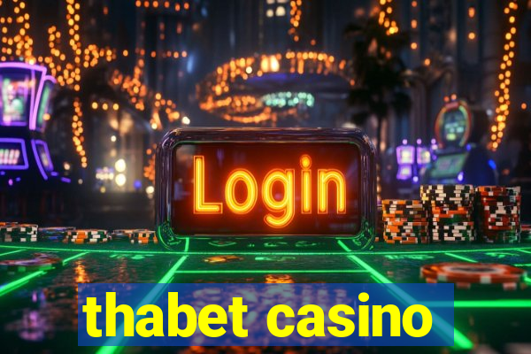 thabet casino