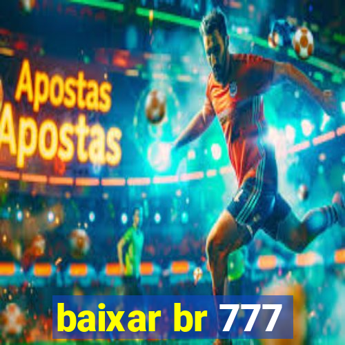 baixar br 777