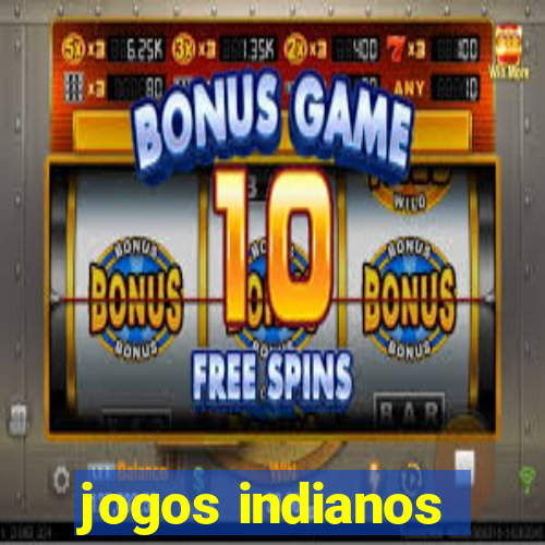 jogos indianos