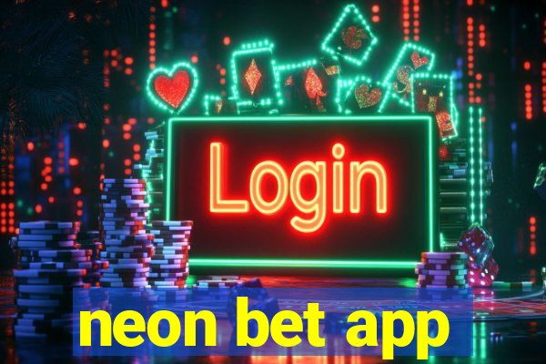 neon bet app