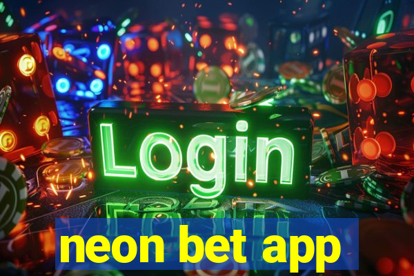 neon bet app