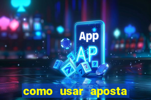 como usar aposta gratis betfair