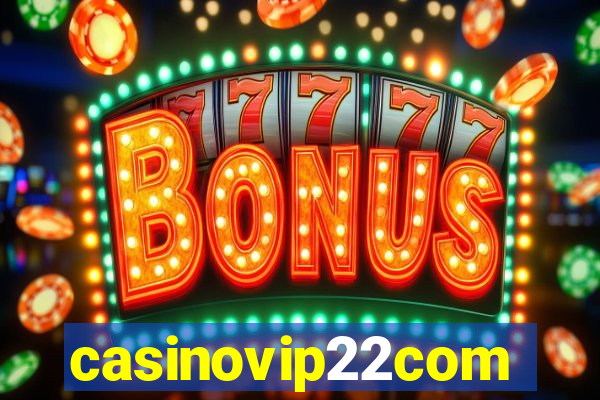 casinovip22com