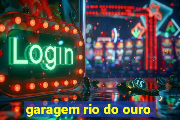 garagem rio do ouro