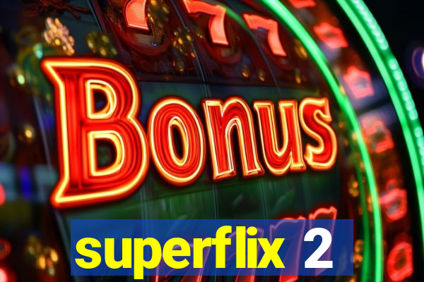 superflix 2