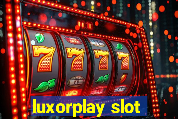 luxorplay slot