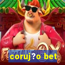 coruj?o bet