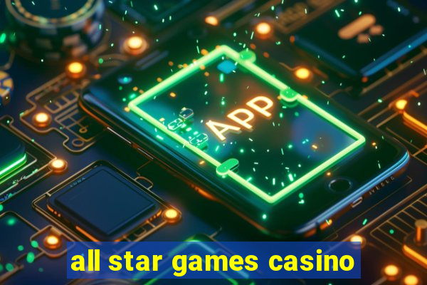 all star games casino