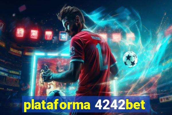 plataforma 4242bet