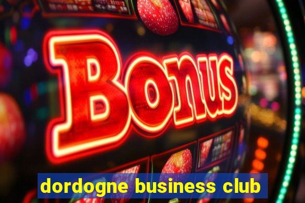 dordogne business club