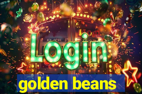 golden beans