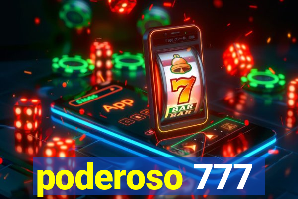 poderoso 777