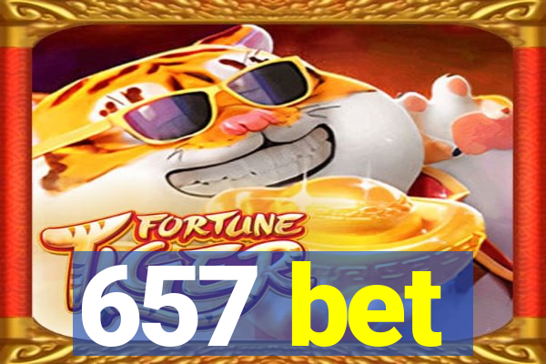 657 bet