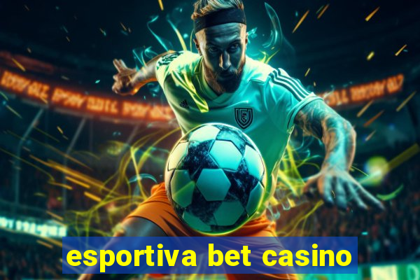 esportiva bet casino