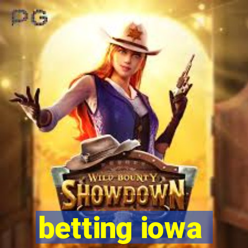 betting iowa