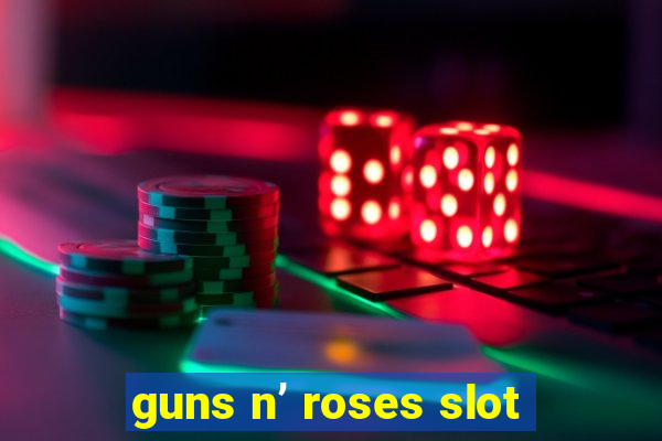 guns n’ roses slot