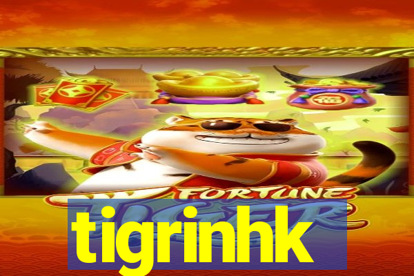 tigrinhk