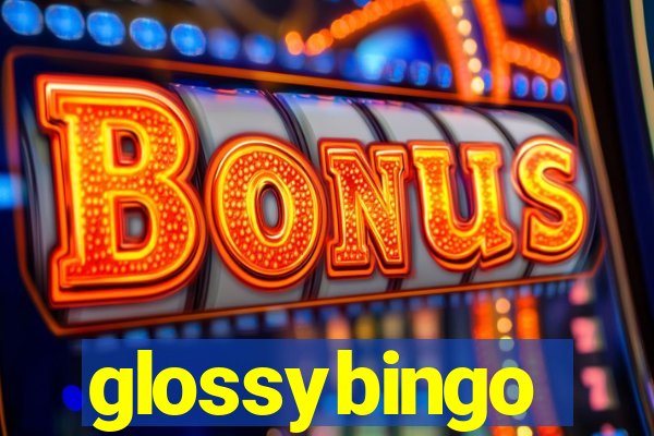 glossybingo