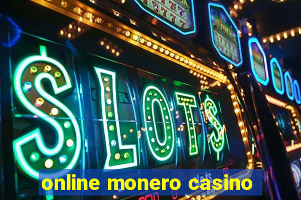 online monero casino