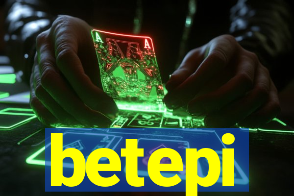 betepi