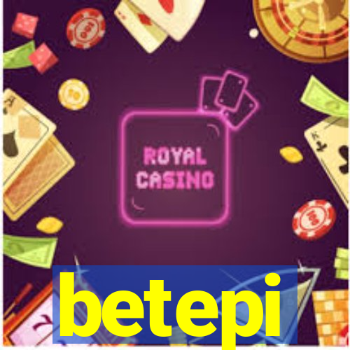 betepi