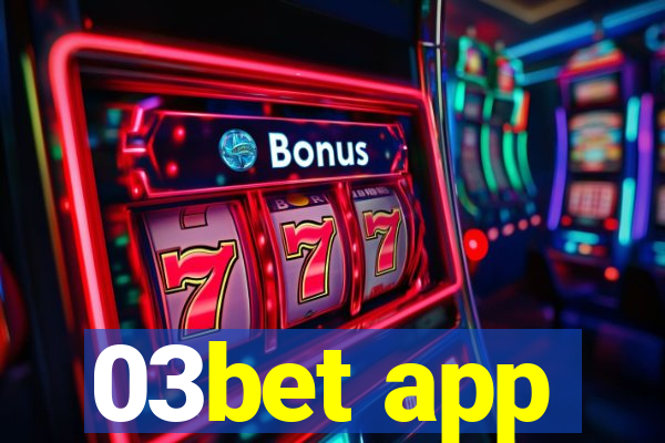 03bet app