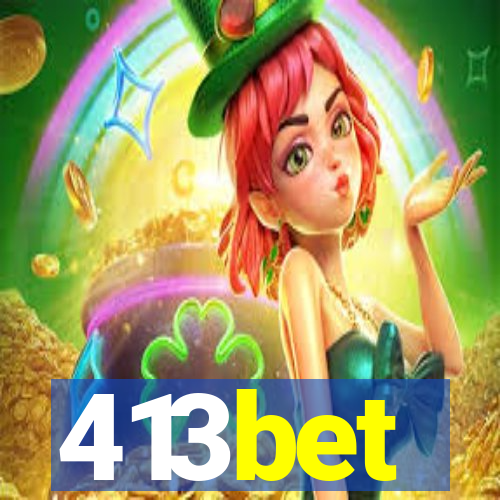 413bet