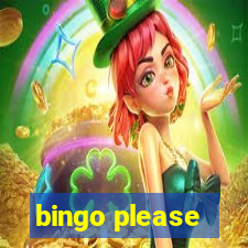 bingo please