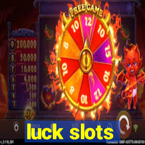 luck slots